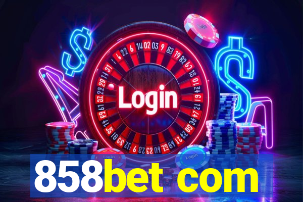 858bet com